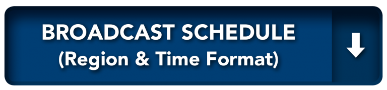 Broadcast Schedule (Region & Time Format)
